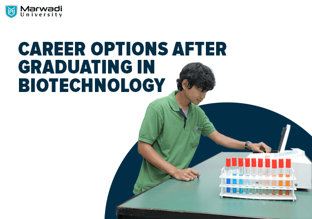 What-are-the-Career-Options-in-Biotechnology-for-You-Marwadi-University-01