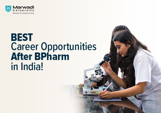 Best Career Opportunities After BPharm in India