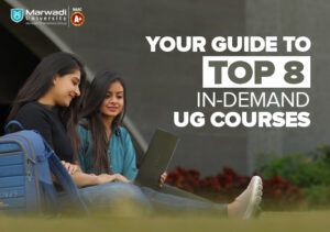 Your Guide to Top 8 In-demand UG Courses