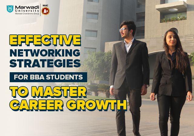 Effective Networking Strategies for BBA Students To Master Career Growth