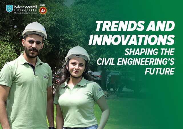Trends and Innovations Shaping the Civil Engineering’s Future