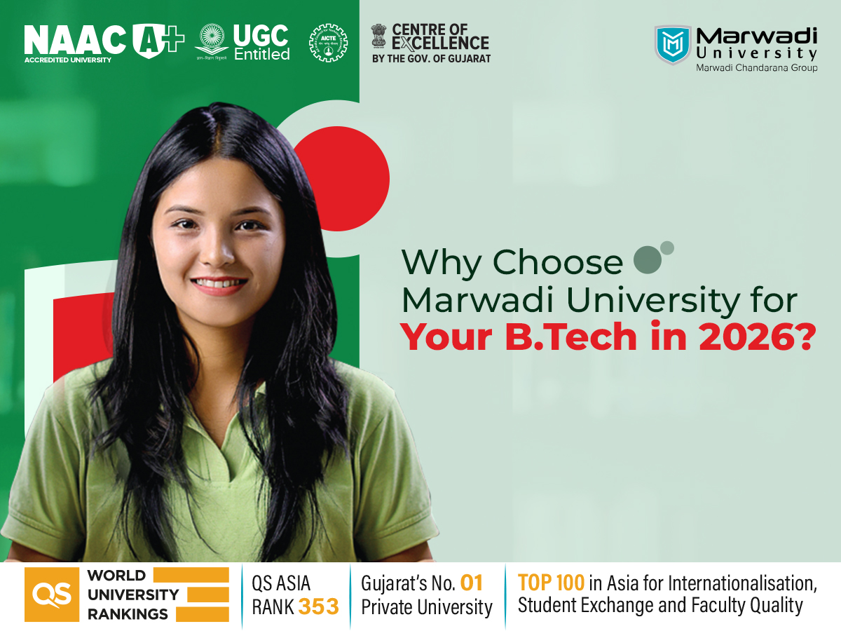 Students choosing Marwadi University for BTech in 2026 with modern campus, faculty, and opportunities